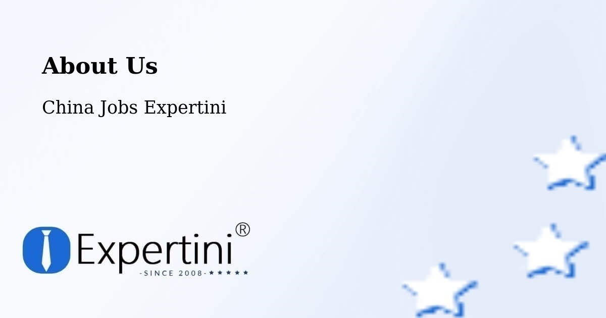 About Expertini Recruitment Platform  – Huizhou - Huizhou, China Jobs Expertini